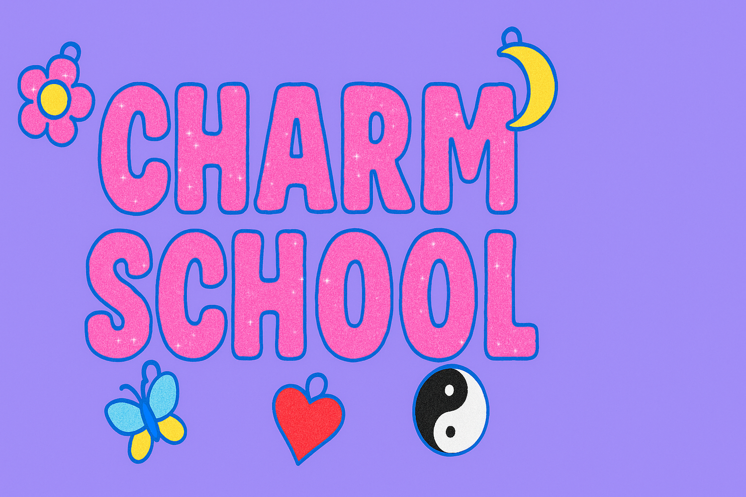 Charm School